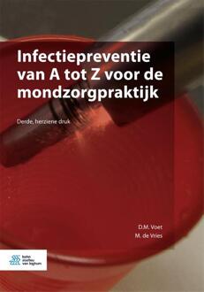 Infectiepreventie van A tot Z voor de mondzorgpraktijk - Boek D.M. Voet (9036814804)