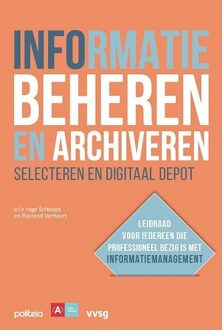 Informatie beheren en archiveren: selecteren en digitaal depot -  Diverse Auteurs (ISBN: 9782509040862)
