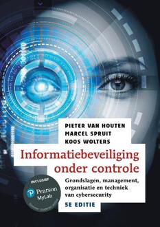 Informatiebeveiliging onder controle, 5e editie met MyLab NL toegangscode -  Koos Wolters, Marcel Spruit, Pieter van Houten (ISBN: 9789043041300)