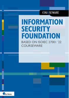 Information Security Foundation based on ISO/IEC 27001 ’22 Courseware -  Hans Baars, Jule Hintzbergen, Kees Hintzbergen (ISBN: 9789401809443)