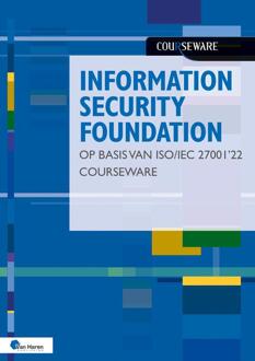 Information Security Foundation op basis van ISO/IEC 27001 ’22 Courseware -  Hans Baars, Jule Hintzbergen, Kees Hintzbergen (ISBN: 9789401810524)