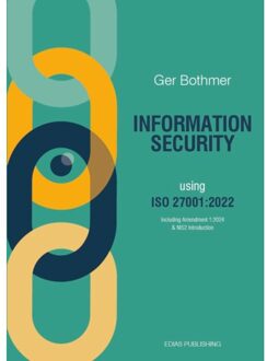 Information Security Using Iso 27001:2022 - Ger Bothmer