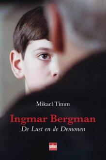 Ingmar Bergman De lust en de demonen - eBook Mikael Timm (9078124636)