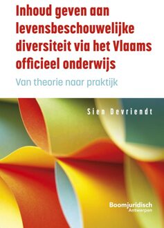 Inhoud geven aan levensbeschouwelijke diversiteit via het Vlaams officieel onderwijs - Sien Devriendt - ebook