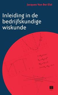 Inleiding in de bedrijfskundige wiskunde -  Jacques van der Elst (ISBN: 9789046612927)