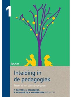 Inleiding in de pedagogiek / 1 Thema's en basisbegrippen - Boek Boom uitgevers Amsterdam (9089539476)