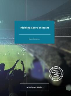 Inleiding sport en recht - Boek M.W. Mosselman (905472336X)