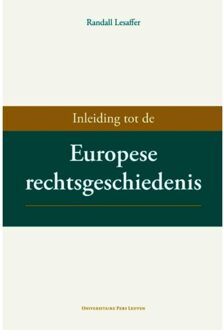 Inleiding tot de Europese rechtsgeschiedenis - Boek Randall Lesaffer (9058679802)