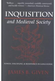 Inquisition And Medieval Society - Given, James Buchanan