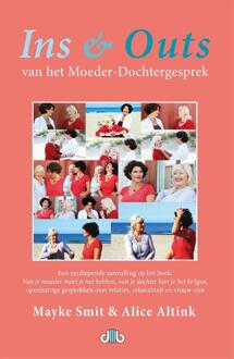 Ins & Outs Van Het Moeder-Dochtergesprek - (ISBN:9789078905264)