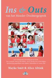 Ins & Outs Van Het Moeder-Dochtergesprek - (ISBN:9789078905264)