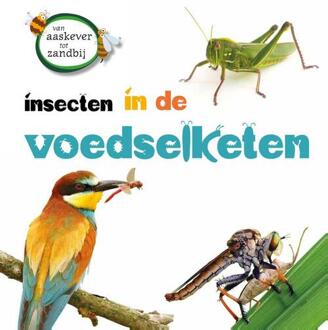 Insecten In De Voedselketen - Van Aaskever Tot Zandbij - Sarah Ridley