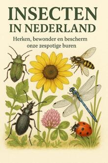Insecten in Nederland -  Andries B.V. (ISBN: 9789465191843)