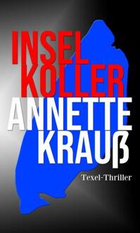 Inselkoller - Annette Krauß