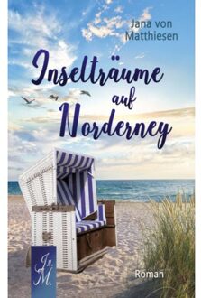 Inselträume Auf Norderney - Jana Von Matthiesen