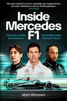 Inside Mercedes F1 -  Matt Whyman (ISBN: 9789043935623)