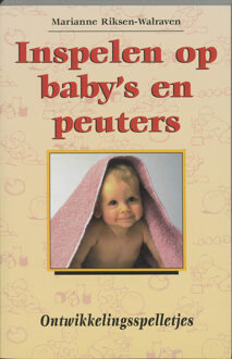 Inspelen op baby's en peuters - Boek M. Riksen-Walraven (9031321842)