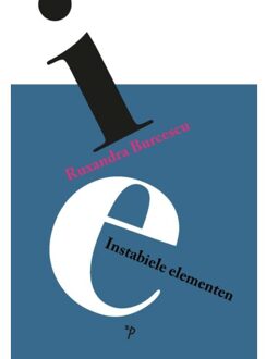 Instabiele Elementen - Pegasus Literair - Ruxandra Burcescu