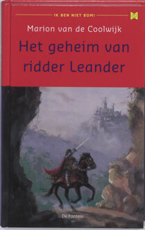 Instituut Kind In Beeld Het geheim van ridder Leander - Boek Marion van de Coolwijk (9026125798)