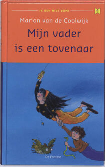 Instituut Kind In Beeld Mijn vader is een tovenaar - Boek Marion van de Coolwijk (902612581X)