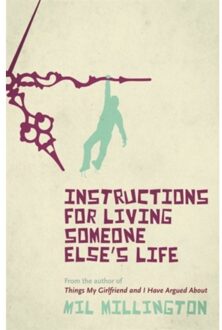 Instructions For Living Someone Else's Life