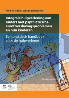 Integrale hulpverlening aan ouders met psychiatrische en/of verslavingsproblemen en hun kinderen - Boek Lies Wenselaar (9036809347)