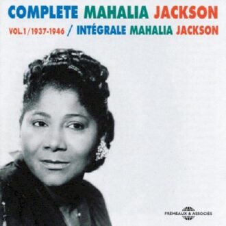 Integrale Vol. 1 : 1937-1946 - Mahalia Jackson