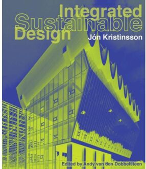 Integrated sustainable design - Boek Jon Kristinsson (9052694087)