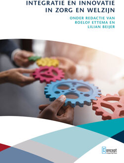 Integratie en innovatie in zorg en welzijn -  Beijer Lilian, Ettema Roelof (ISBN: 9789055163380)