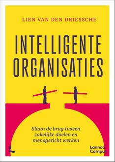 Intelligente organisaties -  Lien van den Driessche (ISBN: 9789020999426)