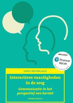Interactieve vaardigheden in de zorg 1 Communicatie in het perspectief van herstel - Okko Brunklaus - 000
