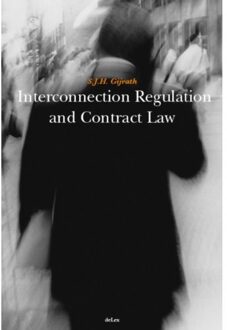 Interconnection Regulation and Contract law - Boek Serge Gijrath (9086920020)