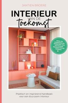 Interieur van de toekomst -  Jantien Broere (ISBN: 9789083411002)
