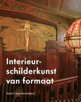 Interieurschilderkunst van formaat -  Hans van Herwijnen (ISBN: 9789462626331)