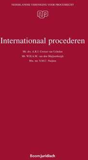 Internationaal procederen - eBook A.R.J. Croiset van Uchelen (9462746974)
