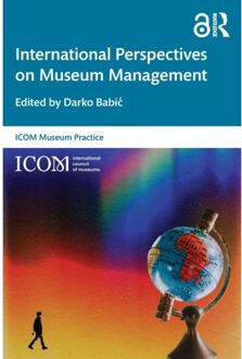 International Perspectives On Museum Management - Icom Museum Practice