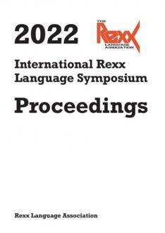 International Rexx Language Symposium Proceedings 2022 - Rexx Language Association