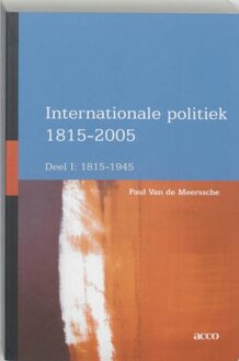 Internationale politiek, 1815-2005 / I 1815-1945 - eBook Paul Vande Meerssche (9033480093)