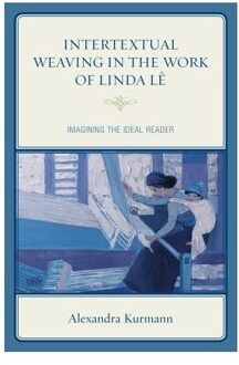 Intertextual Weaving in the Work of Linda Le