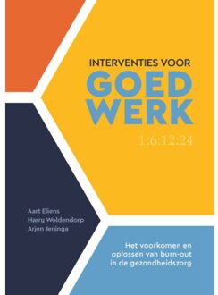 Interventies Voor Goed Werk - Aart Eliens