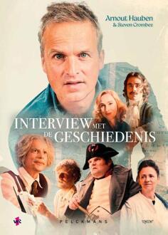 Interview met de geschiedenis: Hoog bezoek -  Arnout Hauben, Steven Crombez (ISBN: 9789462347489)