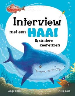 Interview met een haai & andere zeereuzen -  Andy Seed, Nick East (ISBN: 9789464395242)
