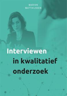 Interviewen In Kwalitatief Onderzoek - Marion Matthijssen