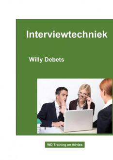 Interviewtechniek -  Willy Debets (ISBN: 9789465012728)