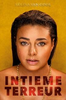 Intieme terreur -  Sélina van Gool (ISBN: 9789492107572)