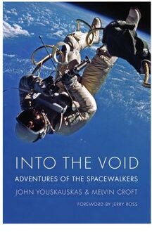 Into The Void - Outward Odyssey: A People's History Of Spaceflight - John Youskauskas