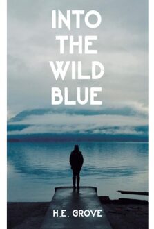 Into The Wild Blue - Grove, H E