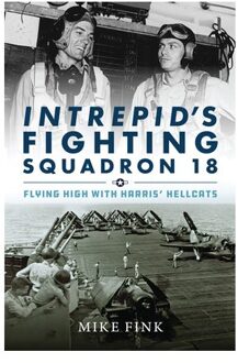 Intrepid's Fighting Squadron 18 - Michael I. Fink