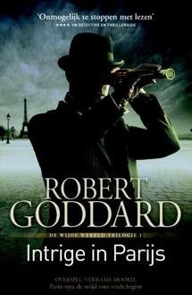 Intrige in Parijs - Boek Robert Goddard (902456364X)