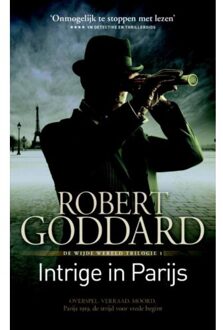 Intrige in Parijs - Boek Robert Goddard (902456364X)